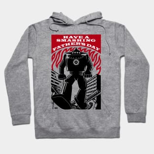 Have a Smashing Father’s Day Hoodie